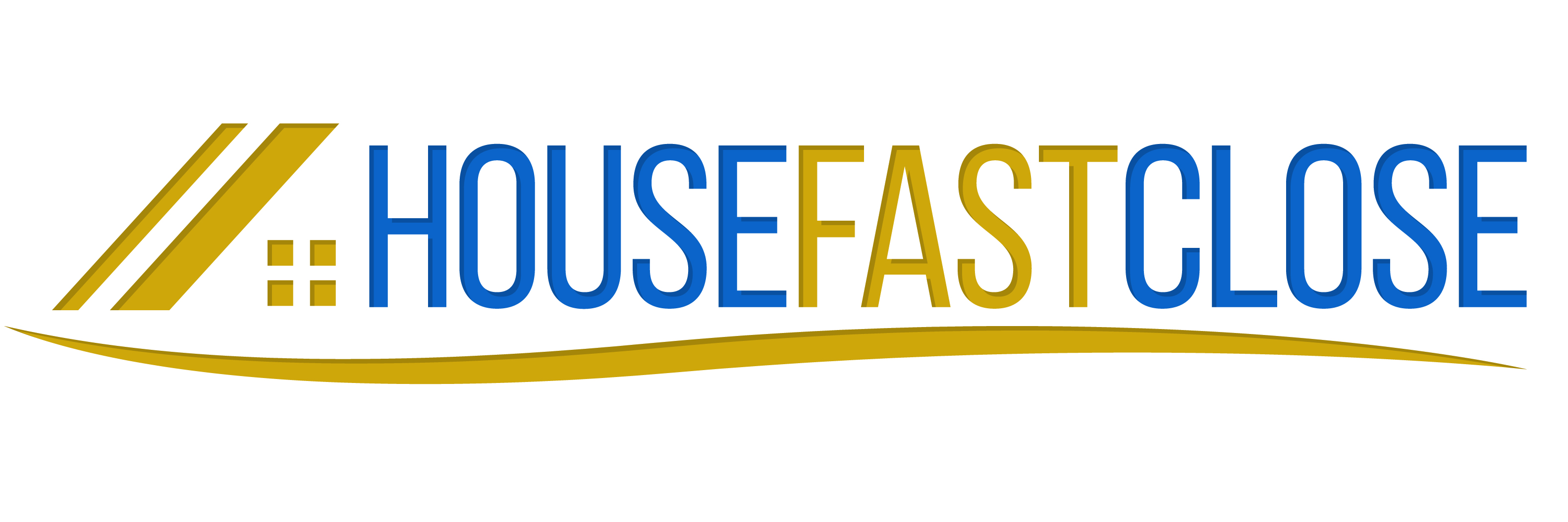 House Fast Close